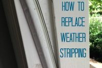 Weather Stripping Replacement Guide