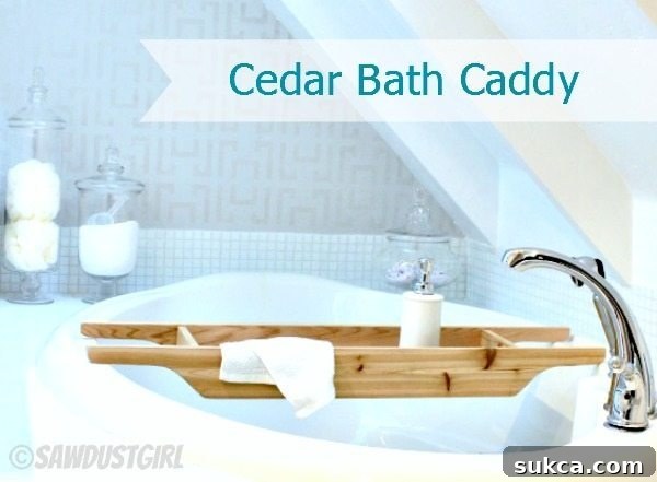 DIY Gift Ideas: Cedar Bath Caddy for a Spa-like Experience