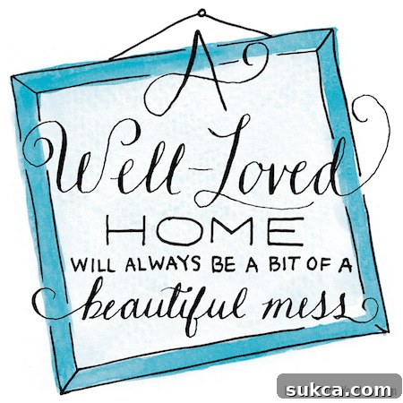Hey, it's a BEAUTIFUL mess - embracing imperfections in home decor